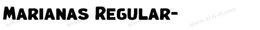 Marianas Regular字体转换 Marianas Regular字体转换